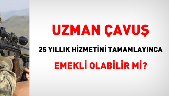 Uzman Çavuşlukta Emeklilik: Kaç Yıl Hizmetten Sonra Emekli Olunur