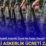 2025 Yılında Askerlik Borçlanması Ne Kadar Olacak?