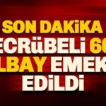 600 Albay Emekli Listesi: Kimler Var?