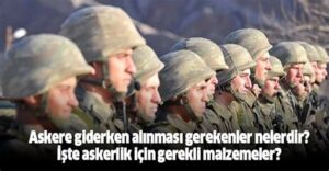 Asker Giderken Alınması Gerekenler: Detaylı Liste