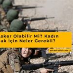 Asker Olmak İçin Şartlar: Gerekli Bilgiler