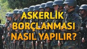 Askerlik Borçlanması Nedir? Süreci Nasıl İşliyor?