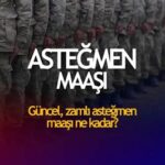 Jandarma Asteğmen Maaşı 2025: Sıra Dışı Artışlar