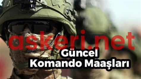 Komando Maaşı 2025: Zorlu Görev ve Yemekler