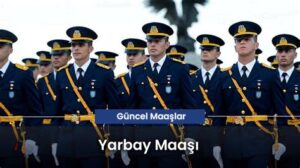 Yarbay Maaşı 2025: Nasıldır?
