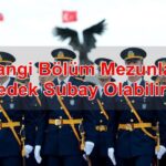 Hangi Bölümü Okuyanlar Yedek Subay Olabilir