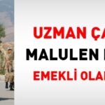 malulen emekli olma uzman cavus