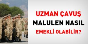 Uzman Çavuşlukta Emeklilik: Kaç Yıl Hizmetten Sonra Emekli Olunur